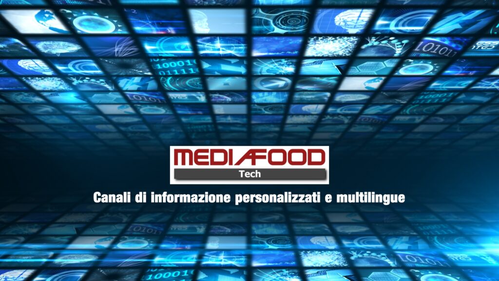 Mediafoodtech.it Canali di informazione personalizzati e multilingue